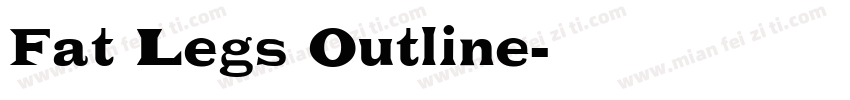 Fat Legs Outline字体转换